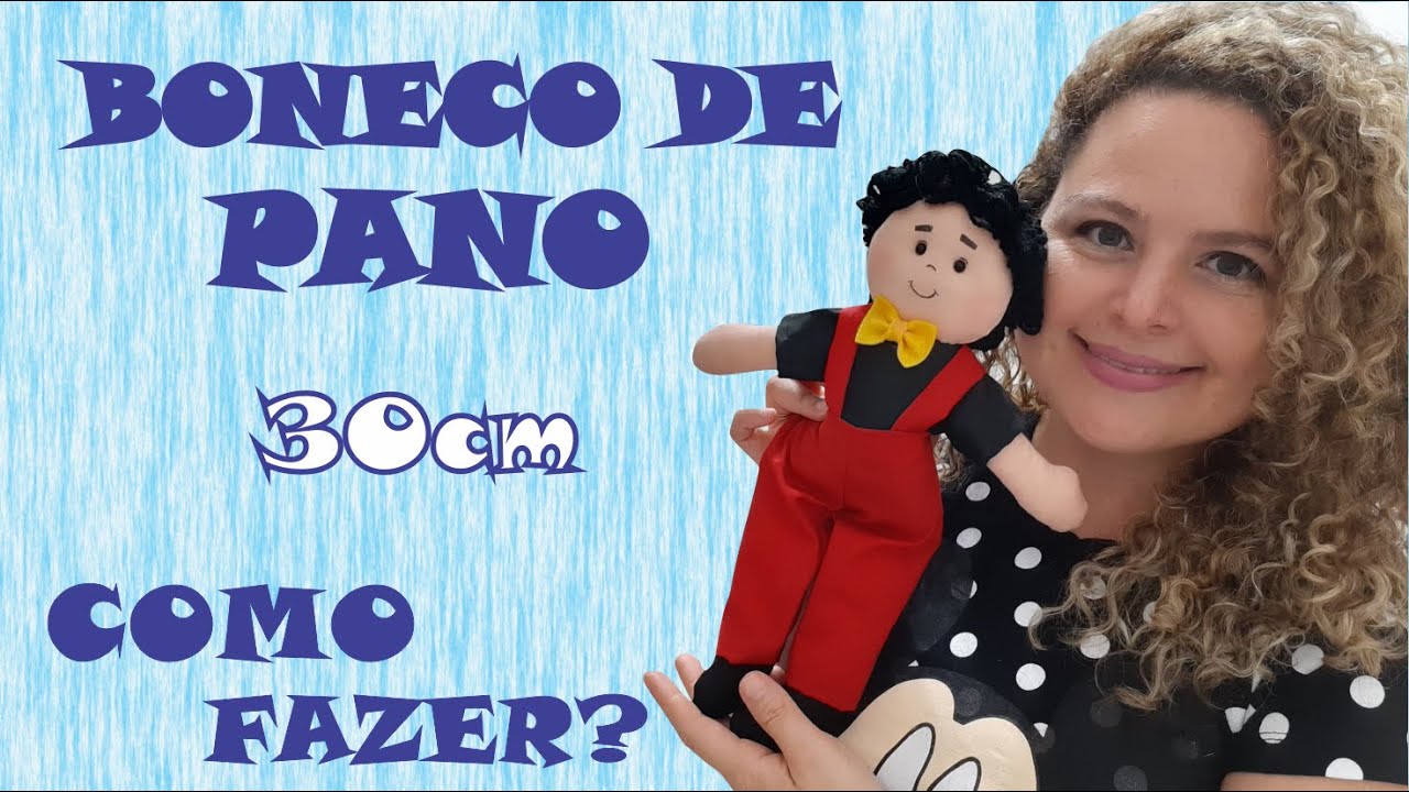 BONECO DE PANO 30cm – COMO FAZER – PASSO A PASSO
