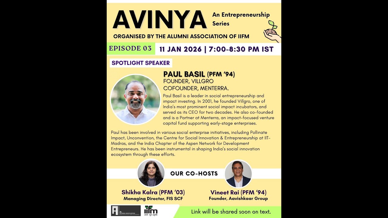 AVINYA - An Entrepreneurship Series | Episode 03 with Paul Basil | Alumni Association of IIFM