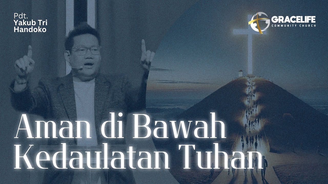 20 Oktober 2024:  Aman di Bawah Kedaulatan Tuhan (Kejadian 1:1-2) — Pdt. Yakub Tri Handoko
