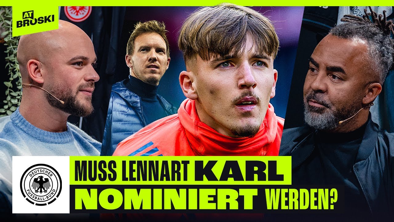 TRUBEL um LENNART KARL ⁉️ WARUM das BAYERN-JUWEL ins DFB-TEAM gehört 💎 | At Broski - Die Sport Show