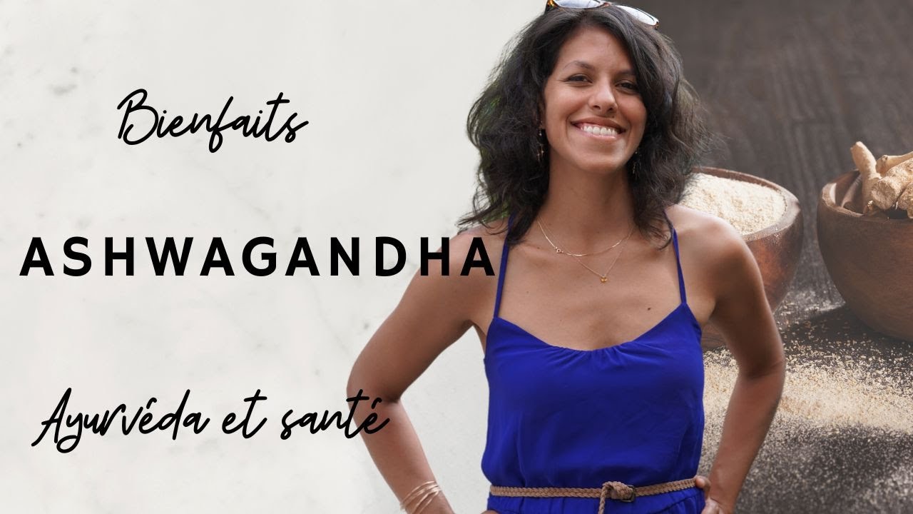 Bienfaits de L 'ASHWAGANDHA - contre indications et mode d'emploi ! ( GINSENG INDIEN)