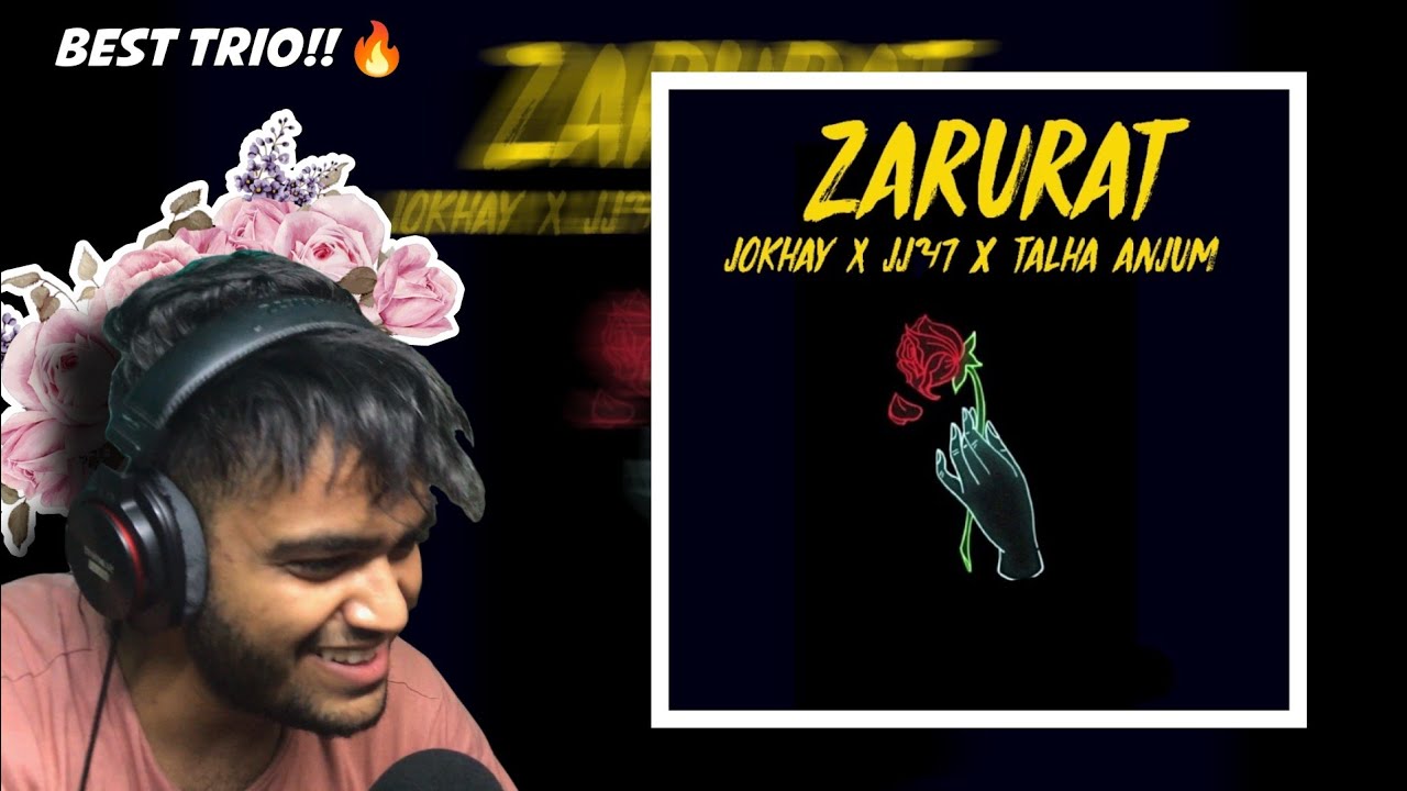 ZARURAT | Reaction | Jokhay | JJ47 | Talha Anjum | iayushkumarr reactions