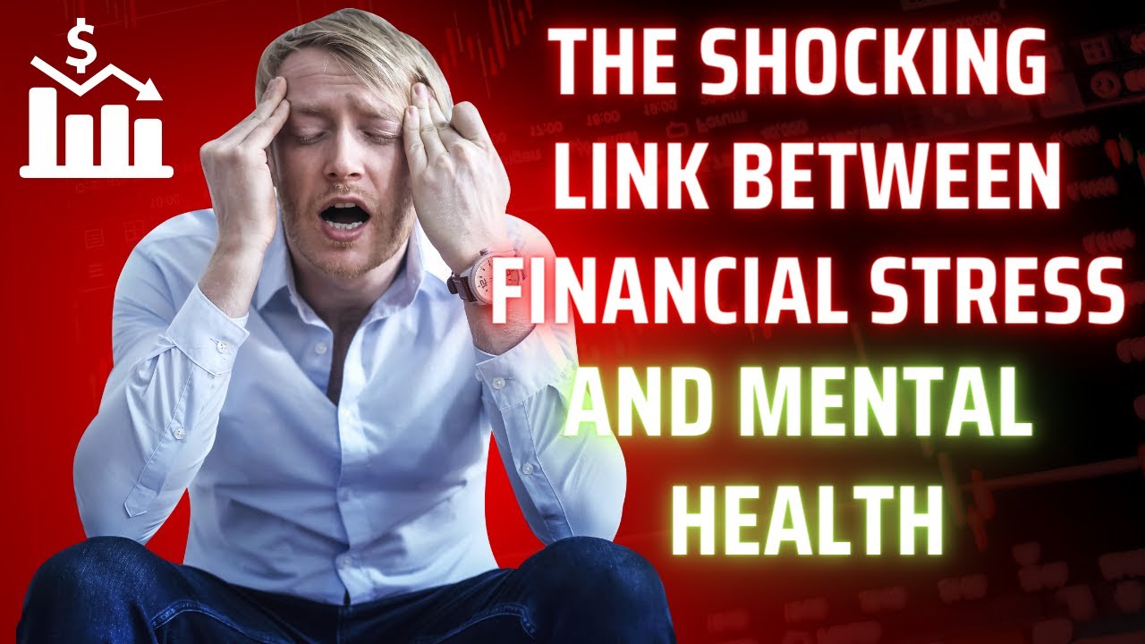 The Shocking Link Between Financial Stress and Mental Health | Personal Development