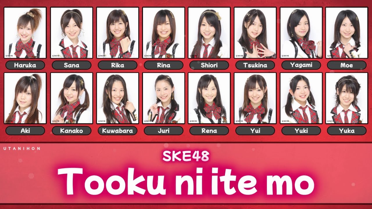 [Color Coded] SKE48 - Tooku ni Itemo Lyrics KAN/ROM/IND