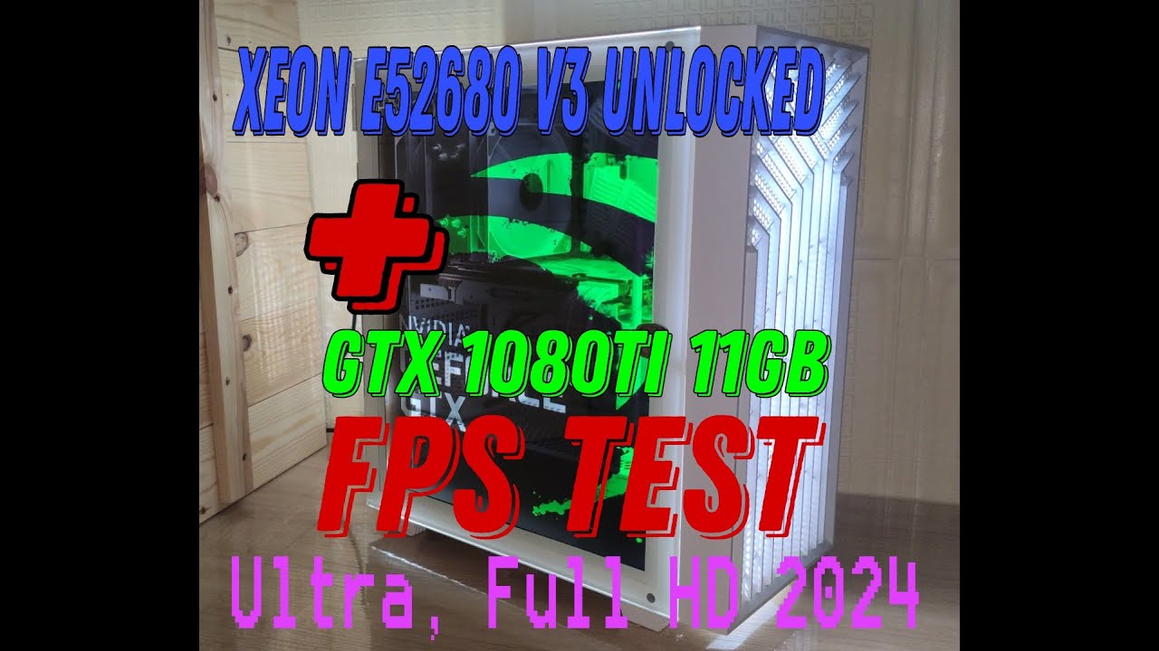 Xeon E5-2680 v3 + GTX 1080ti  FPS Test in16 Games  FULL HD 2024 Ultra preset