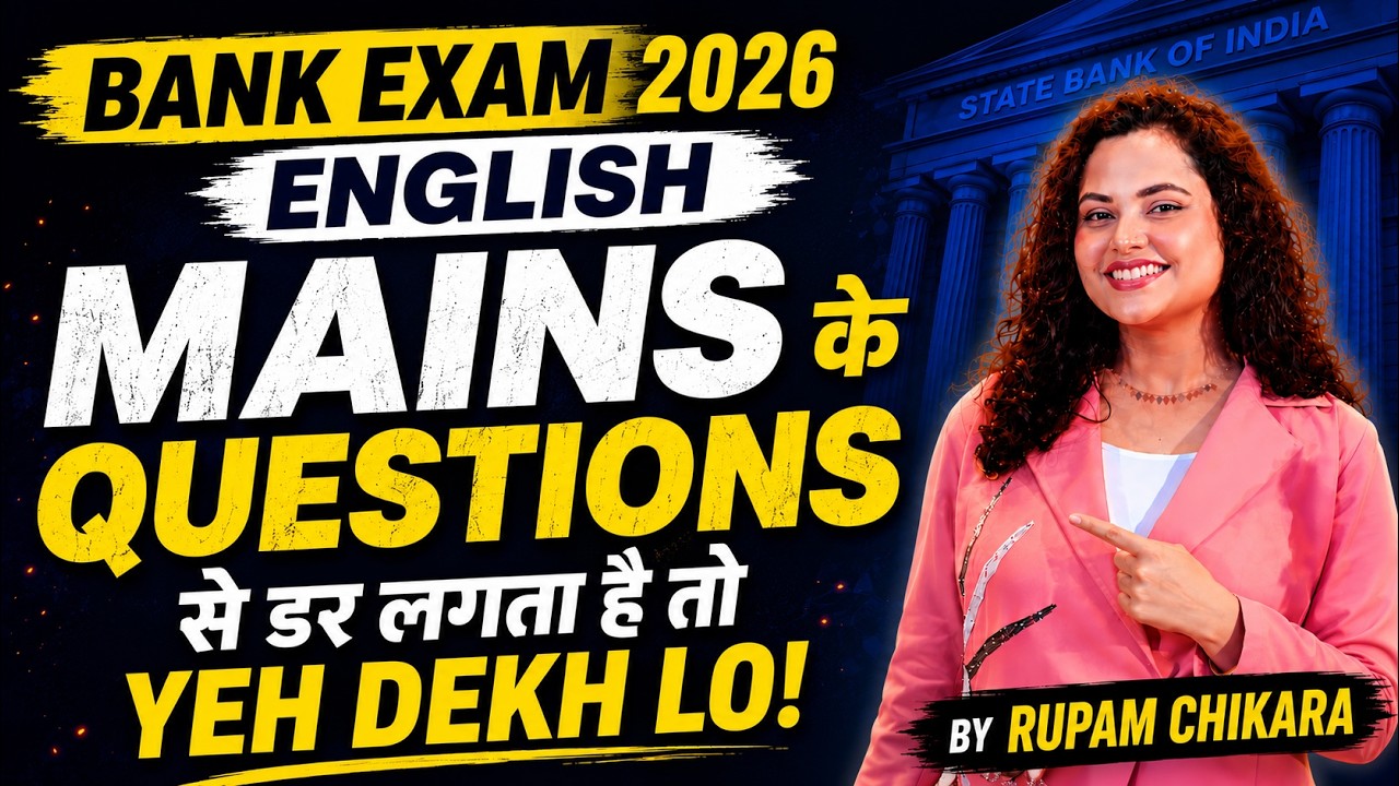 Bank Exam 2026 English Mains Preparation | Tough Questions Made Easy |  Rupam Ma'am