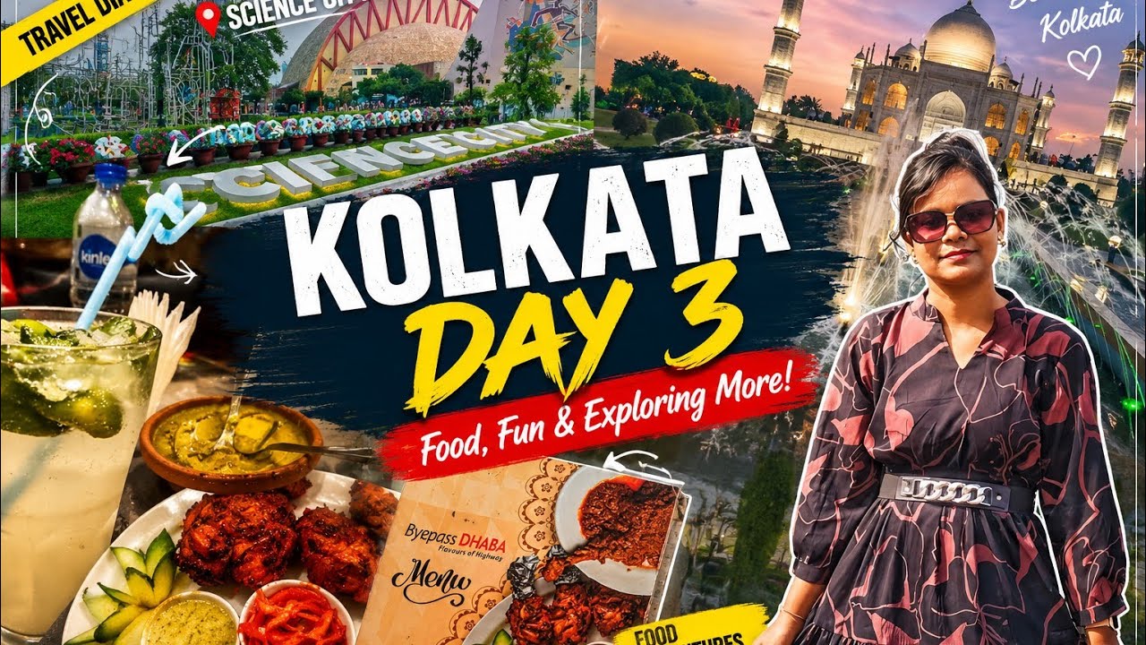 DAY-3  EXPLORE KOLKATA || Top places- To visit || Food & travel 
