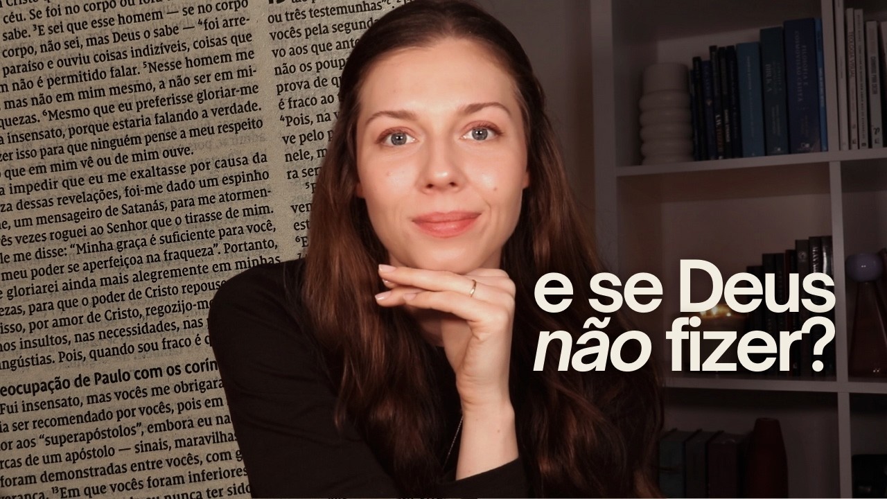 E se Deus não realizar o que você deseja? O amor de Deus não muda | Devocional 2Coríntios 12