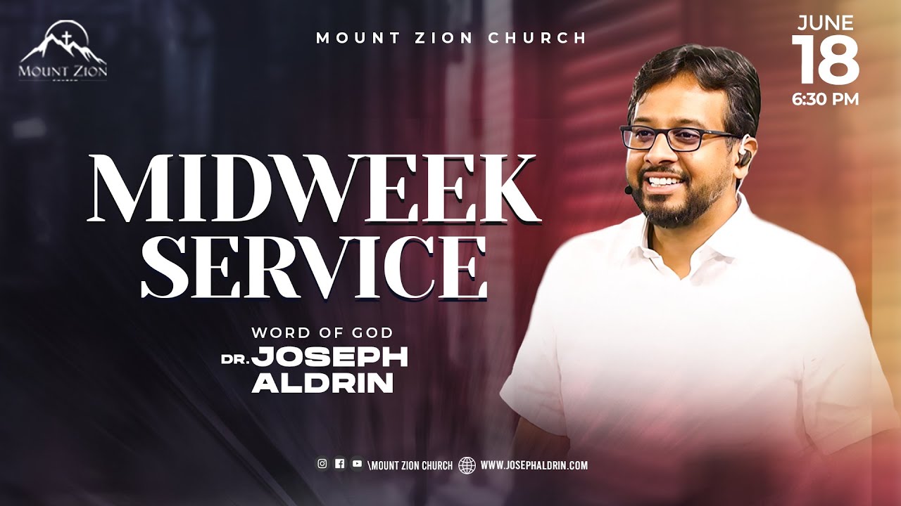 ஆவியினால் நடத்தப்படுதல் | Midweek service | Dr. Joseph Aldrin | 18-06-2025 | Mount Zion Church(LIVE)