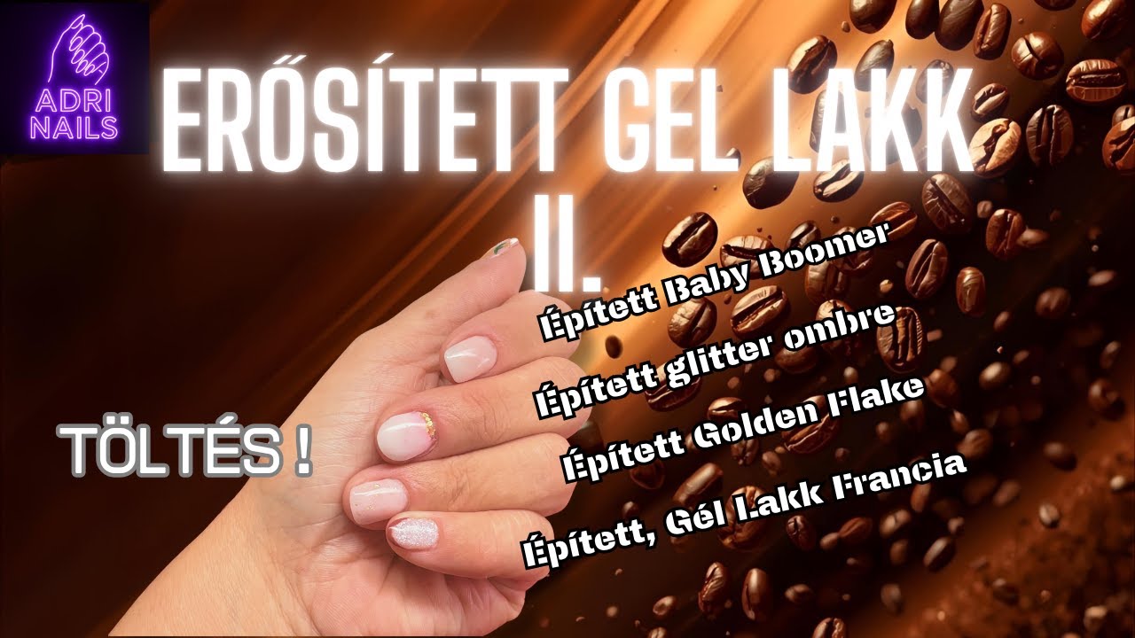 💎ERŐSÍTETT GEL LAKK -TÖLTÉS!💎