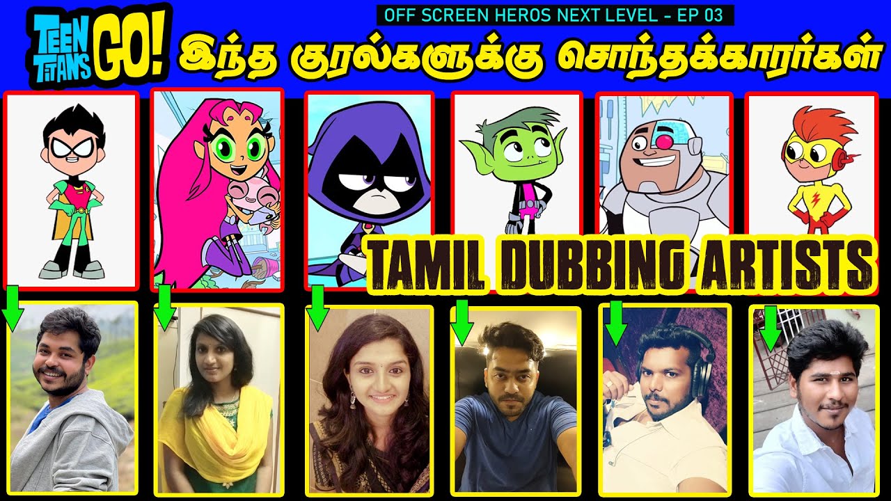 Teen Titans Go Dubbing Artists | Tamil Cartoon Dubbing artists | Teen Titans Go Tamil