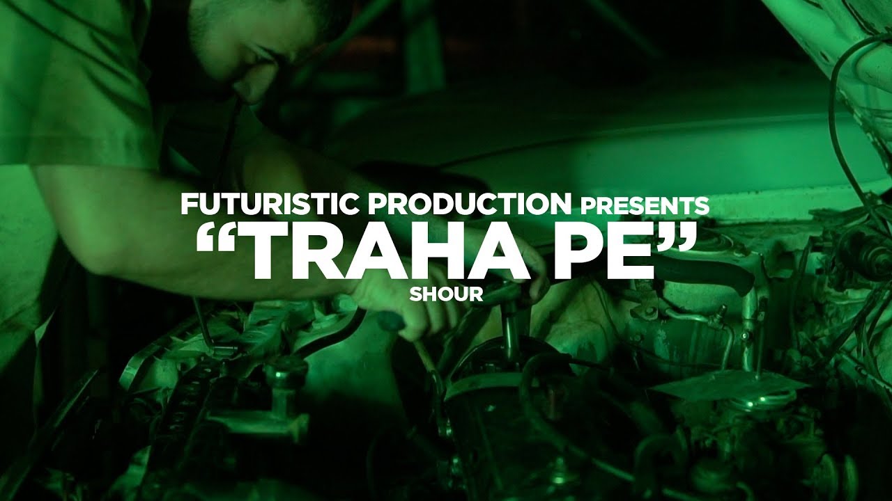 SHOUR - Traha Pe (Official Music Video) Shot By @FuturisticProduction