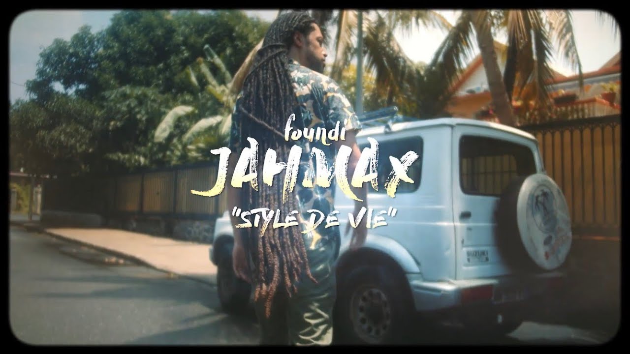 Foundi JAH MAX - STYLE DE VIE