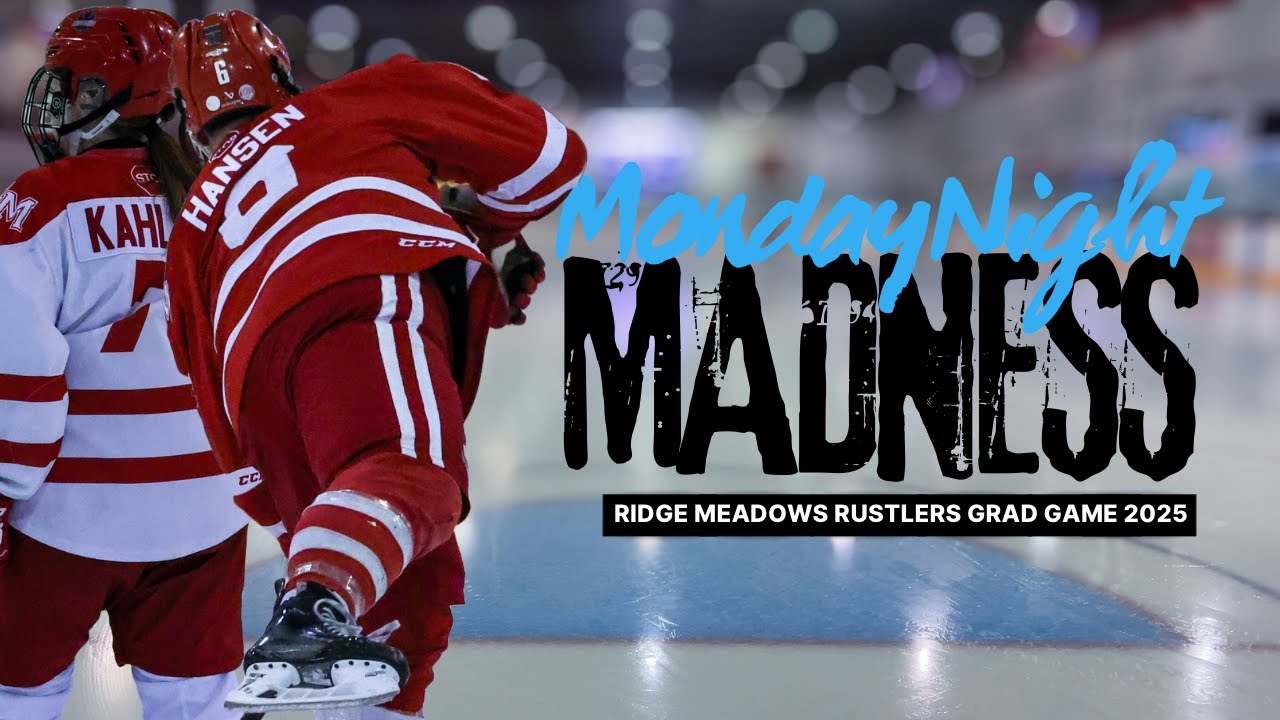 Monday Night Madness #20 - Ridge Meadows Rustlers Graduation Game 2025