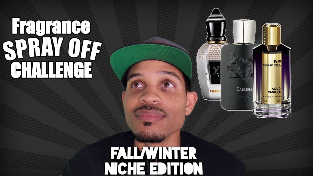 Fragrance Spray Off Challenge - Fall/Winter NICHE EDITION
