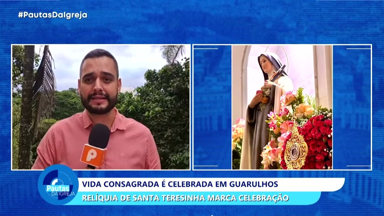 Pautas da Igreja | Relíquia de Santa Teresinha marca celebração da vida consagrada - 05/02/2026