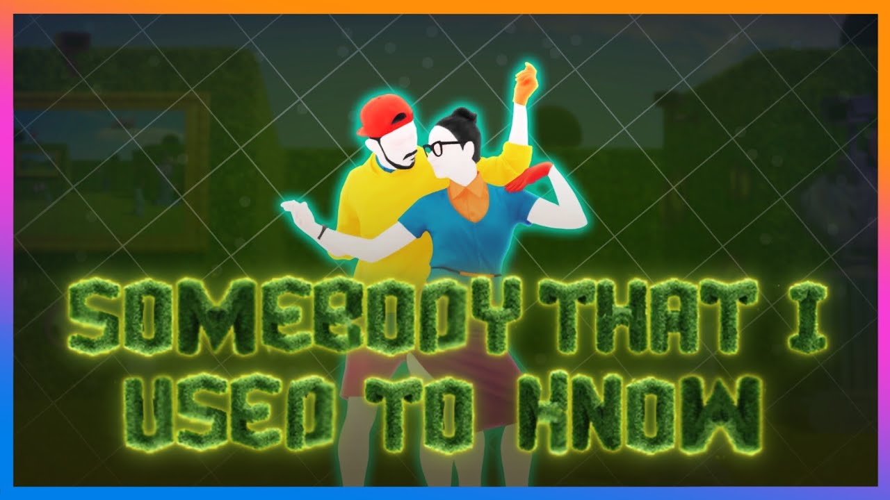 Somebody That I Used To Know by Gotye ft. Kimbra | Just Dance 2026 Fanmade Mashup