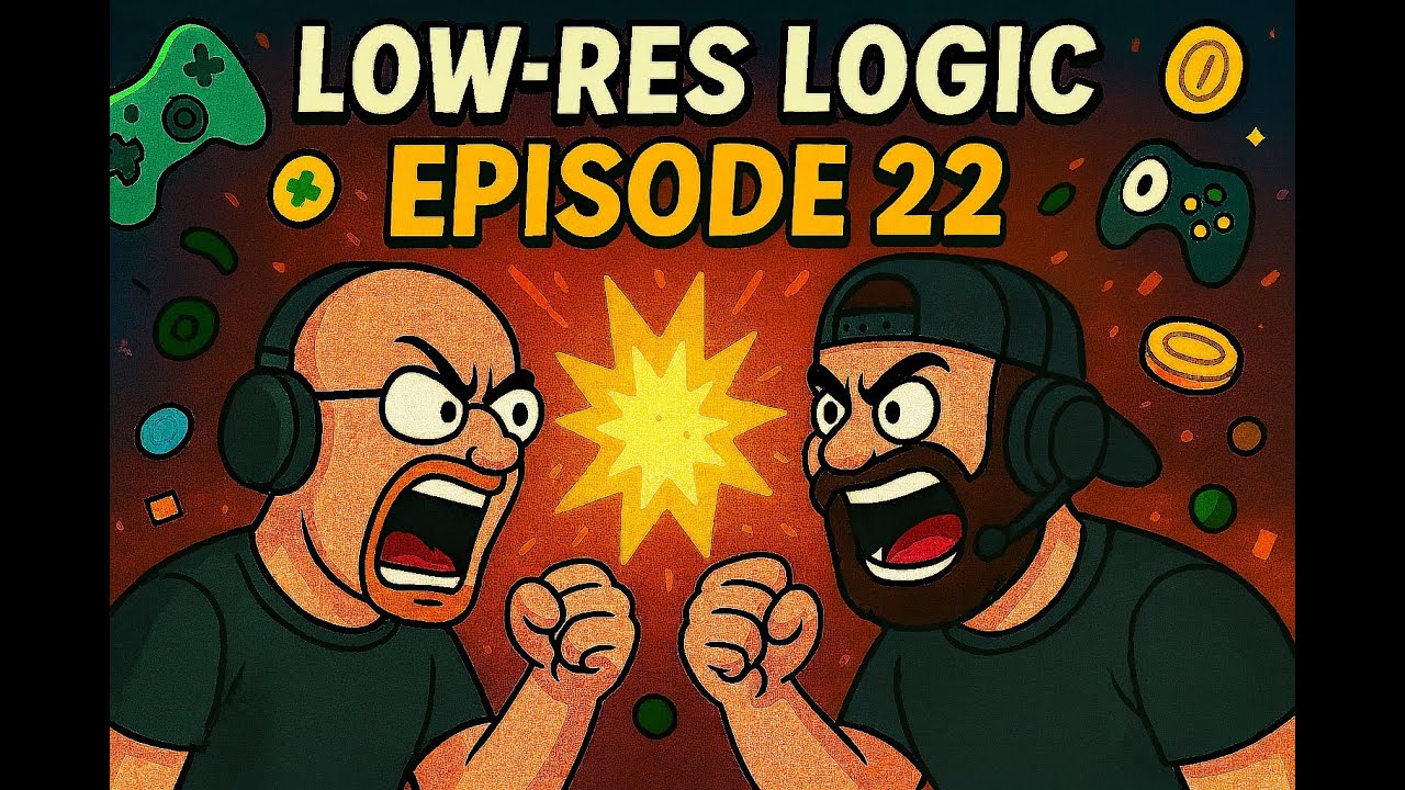 Would You Rather, Change My Mind, Gaming. Low-res Logic #022