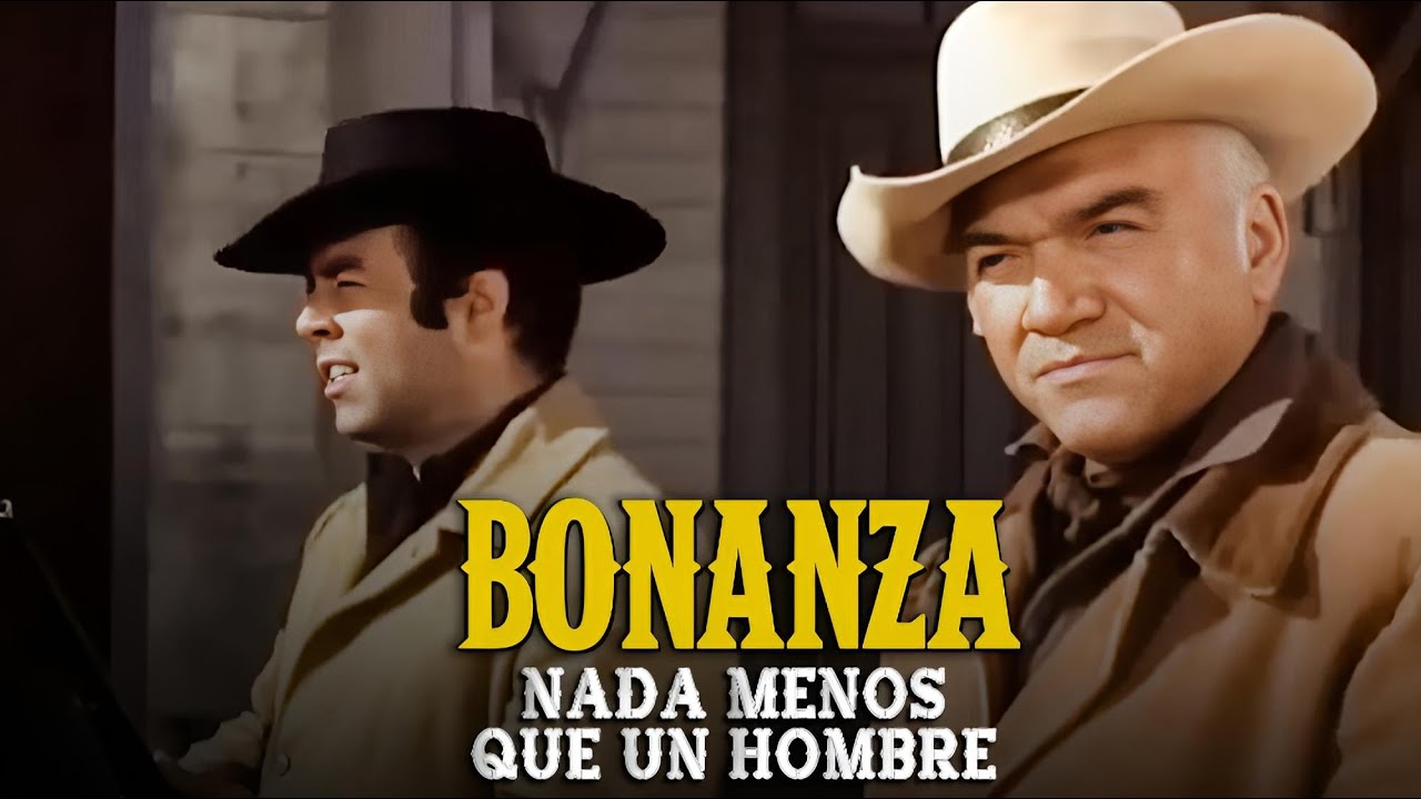 Bonanza | Capitulo 81 | Nada Menos Que Un Hombre | Capítulo Completoa