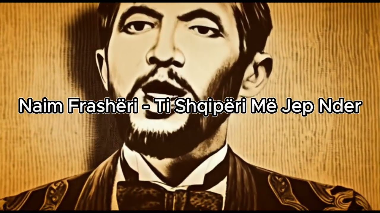 Naim Frashëri - Ti Shqipëri Më Jep Nder | Këngë Shqip me AI