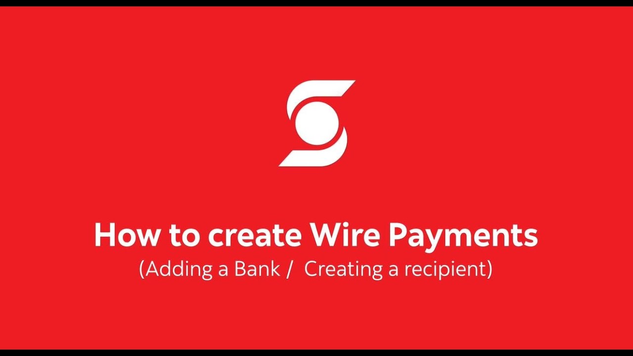 How To Create Wire Payments To Another Bank