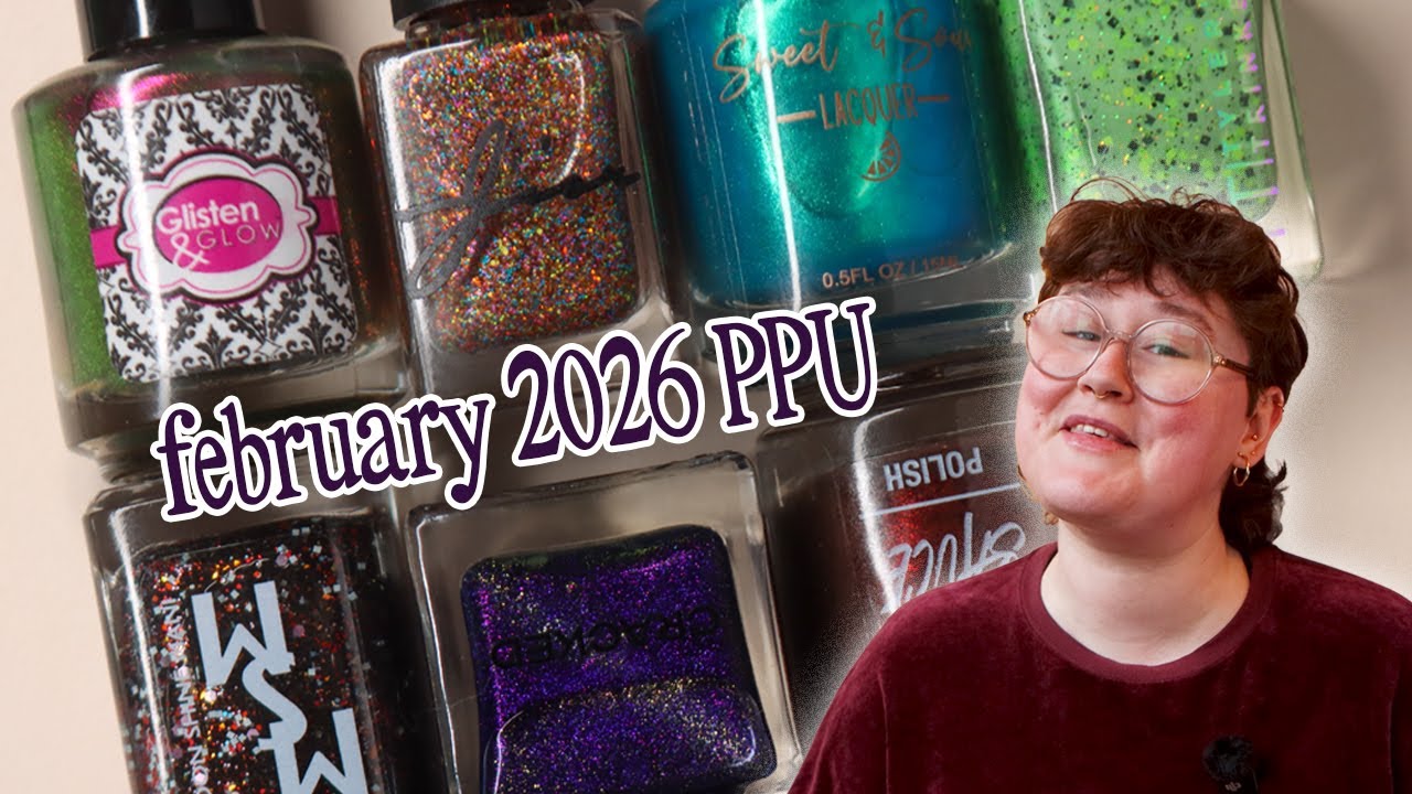 February 2026 Polish Pickup 💅 | NAIL POLISH SWATCHES & COMPARISONS