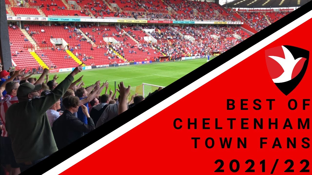 Best Of Cheltenham Town Fans 2021/22
