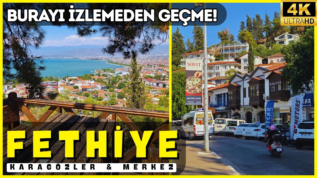 Burayı İzlemeden Ge&ccedil;me! Fethiye Merkez ve Tarihi Karag&ouml;zler Turu | 4K