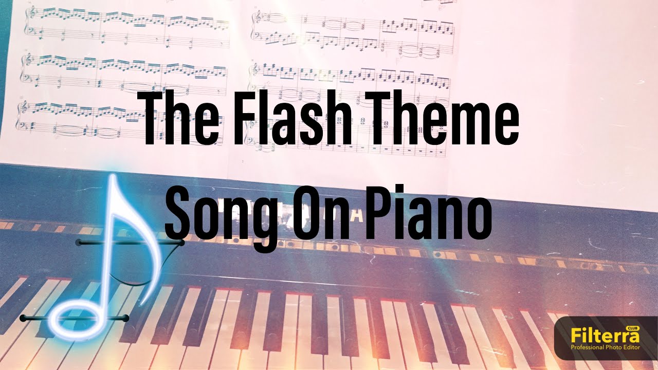 The Flash Theme Song On Piano
