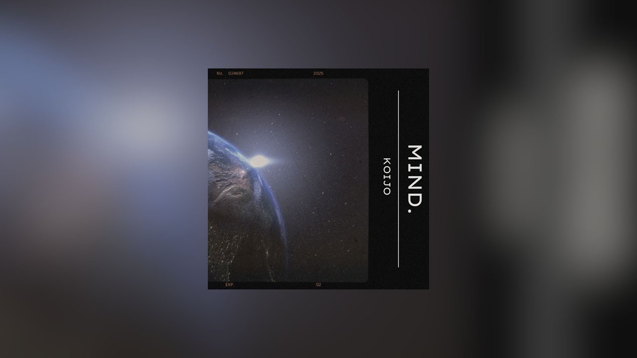 KOIJO - MIND. (OFFICIAL AUDIO)
