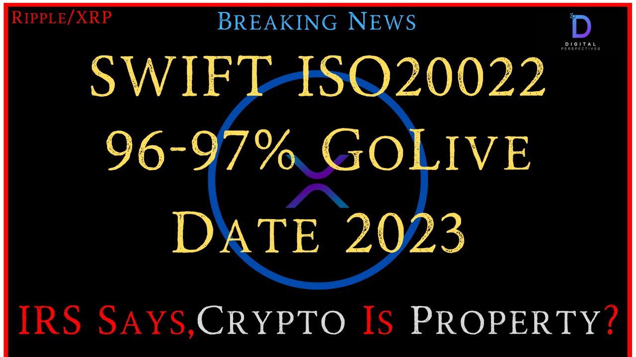 Ripple/XRP-UK/Ripple-S.Young,SWIFT/ISO20022 96-97% Go Live,XRP Price Model $3k+ XRP,XRP Stablecoin?