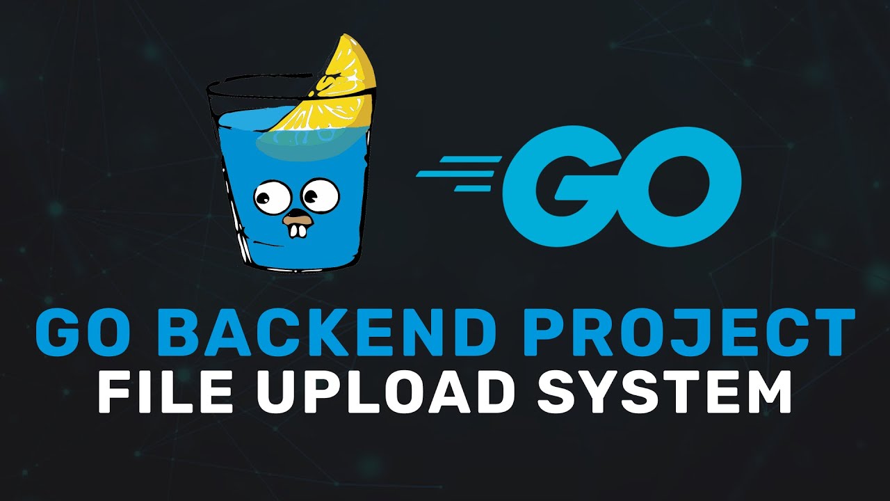 Go + Gin Backend Project 🔥: File Upload System