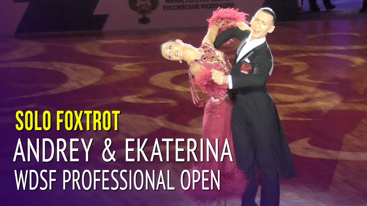 Соло Фокстрот в финале = Андрей Мотыль & Екатерина Ким = WDSF Professional Division Open