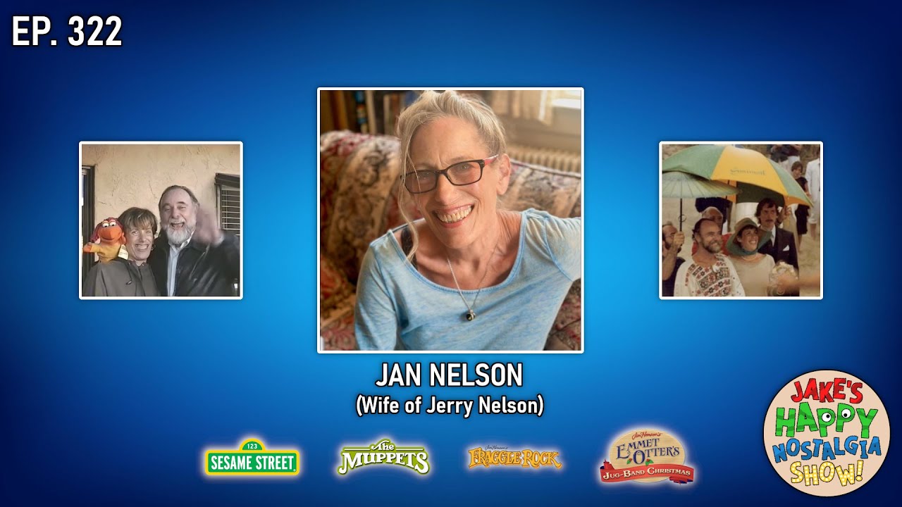 Jan Nelson (Wife of Jerry Nelson) || Ep. 322