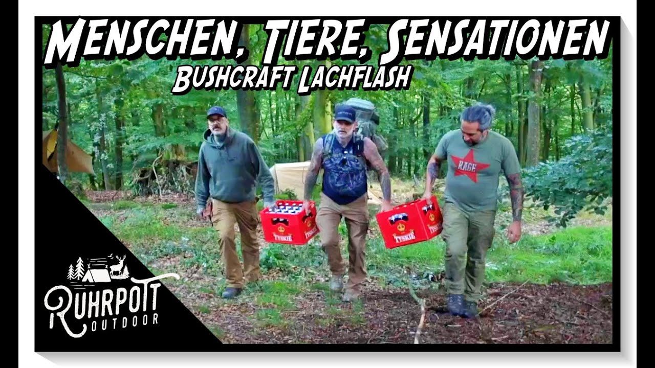 Menschen, Tiere, Sensationen - Bushcraft Lachflash