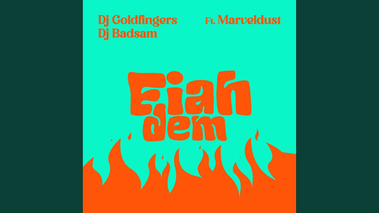 Fiah Dem (feat. Marveldust)