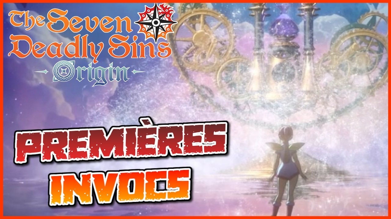 Les premières invocations ! 7DS Origine
