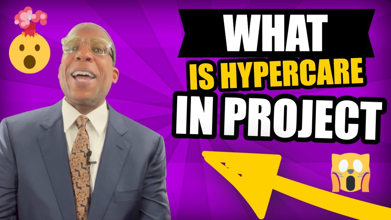 What is Hypercare in project management