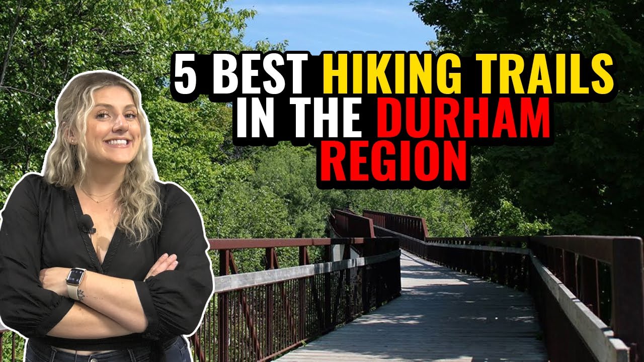 5 best hiking trails in the Durham Region | Dan Plowman Team
