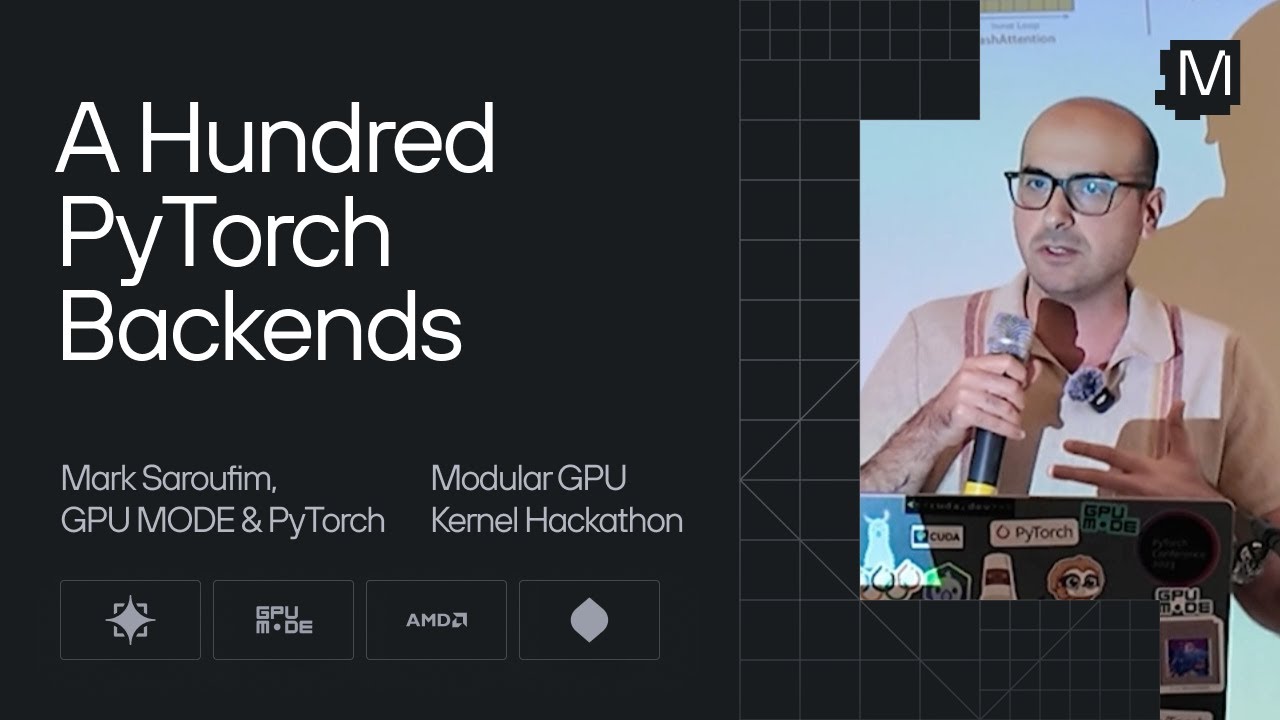 Сотня бэкендов PyTorch: Марк Саруфим на хакатоне Modular GPU Kernel