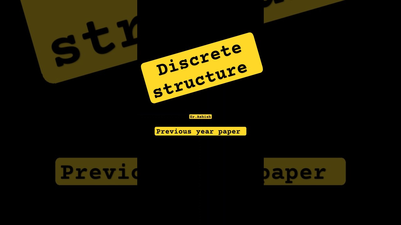Discrete structure Previous year Paper #discretestructure #previousyearquestions