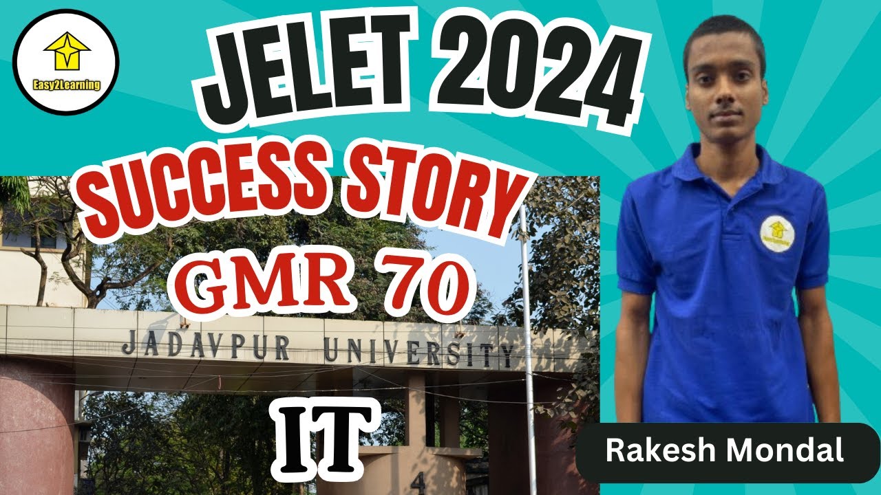 JELET 2024 GMR 70 - Rakesh Mondal | IT | Success Story - Student of Easy2Learning