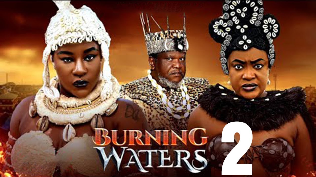 BURNING WATERS 2 - DESTINY ETIKO, LIZZY GOLD ONUWAJE, UGEZU J UGEZU 2025 LATEST NOLLYWOOD EPIC MOVIE