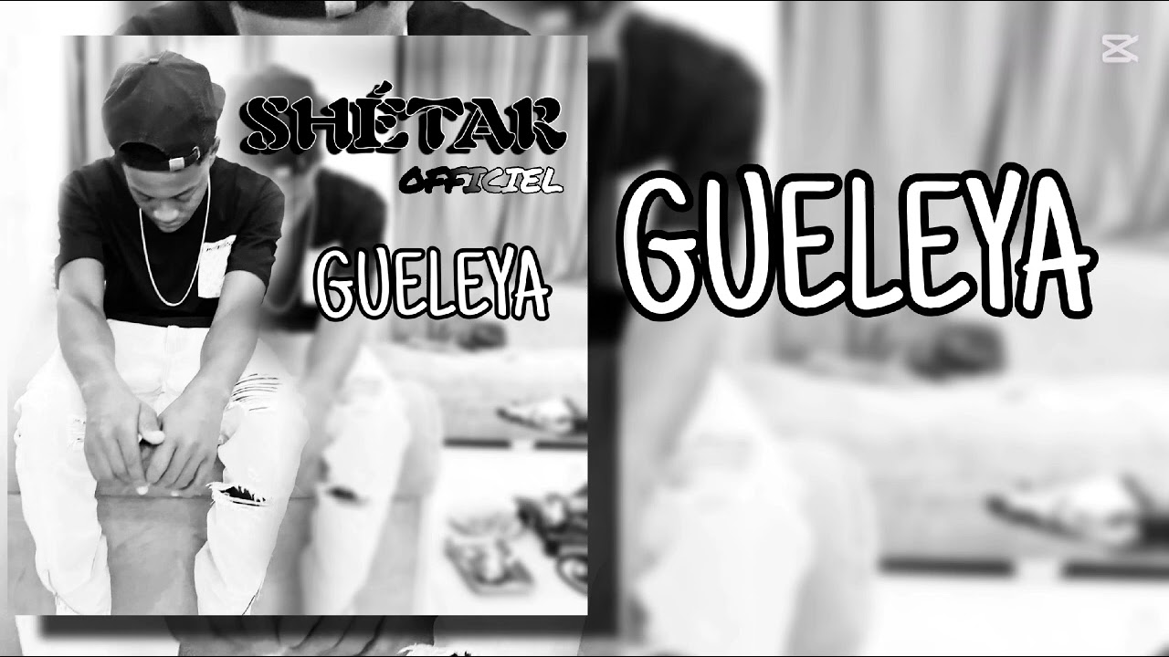 SHETAR OFFICIEL GUÈLÈYA (son officiel Prod by Sym k Dash music)