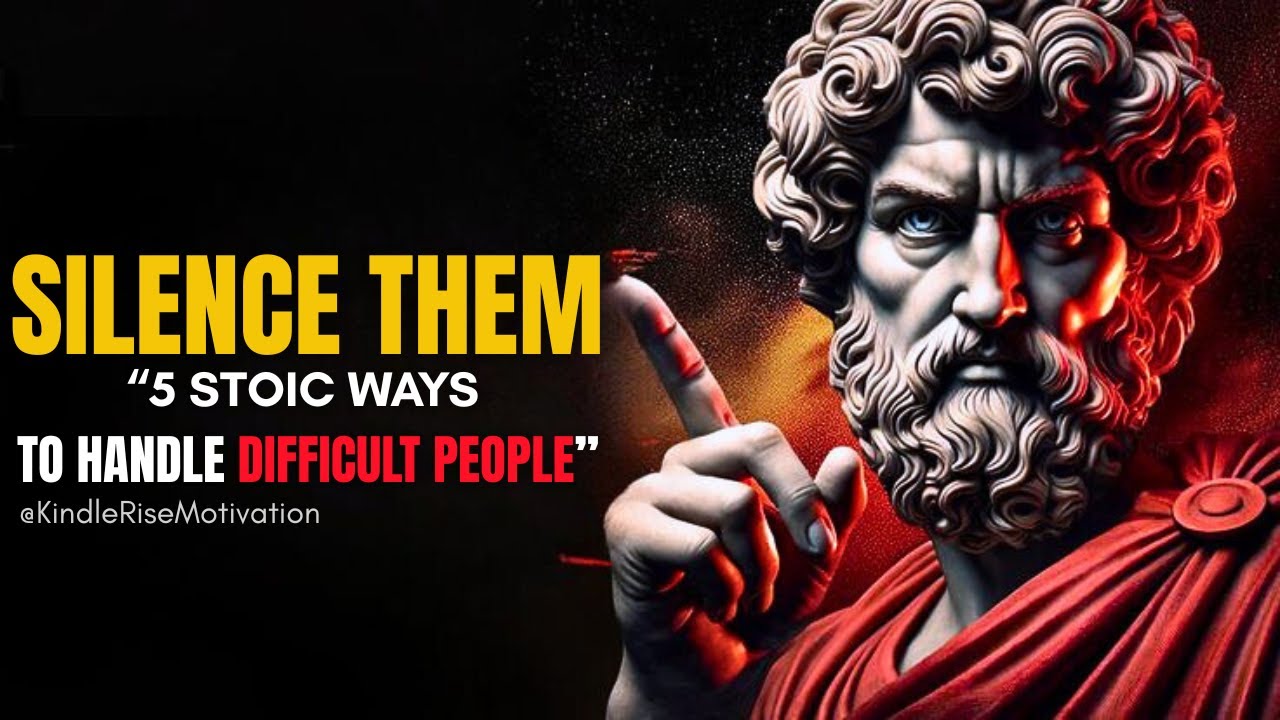 How to be UNTOUCHABLE : 5 Stoic Ways to Handle Difficult People #Stoicism #DifficultPeople #Peace