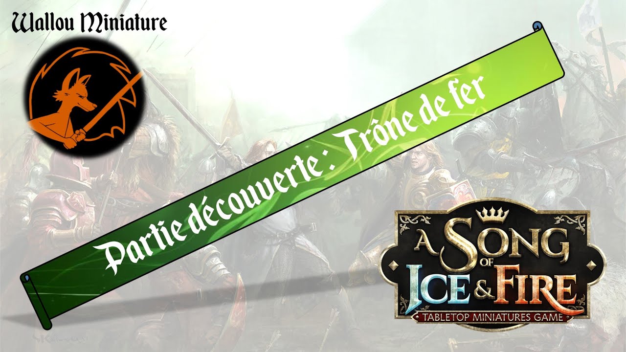 #1 Partie Découverte : Trône de fer, le jeu de figurines