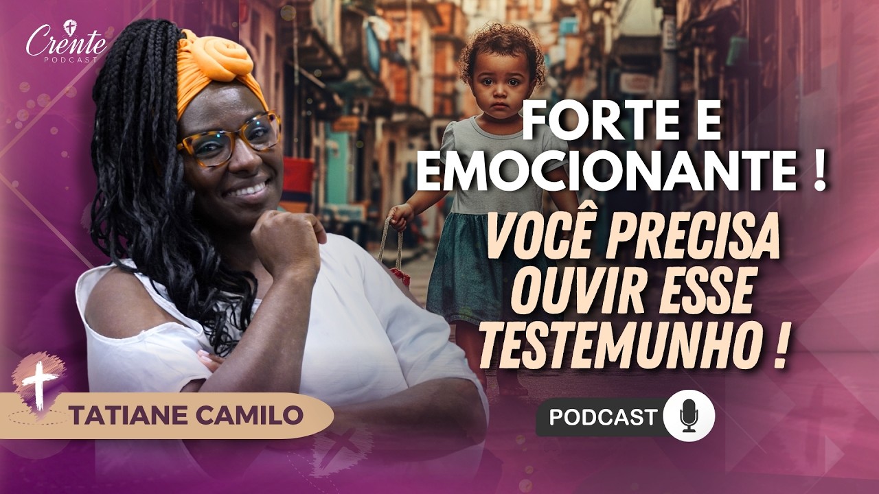 Choramos com esse Testemunho: Você também vai ! | Tatiane Camilo #172