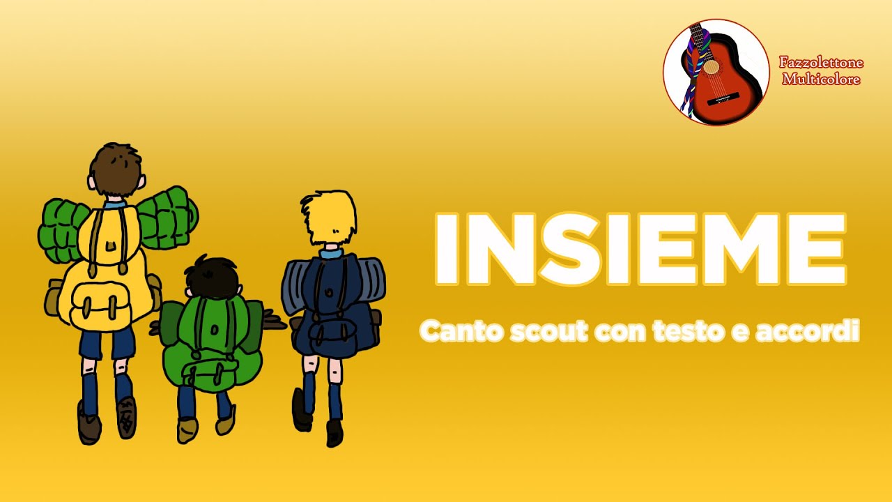 Insieme - Canto Scout con Testo e accordi