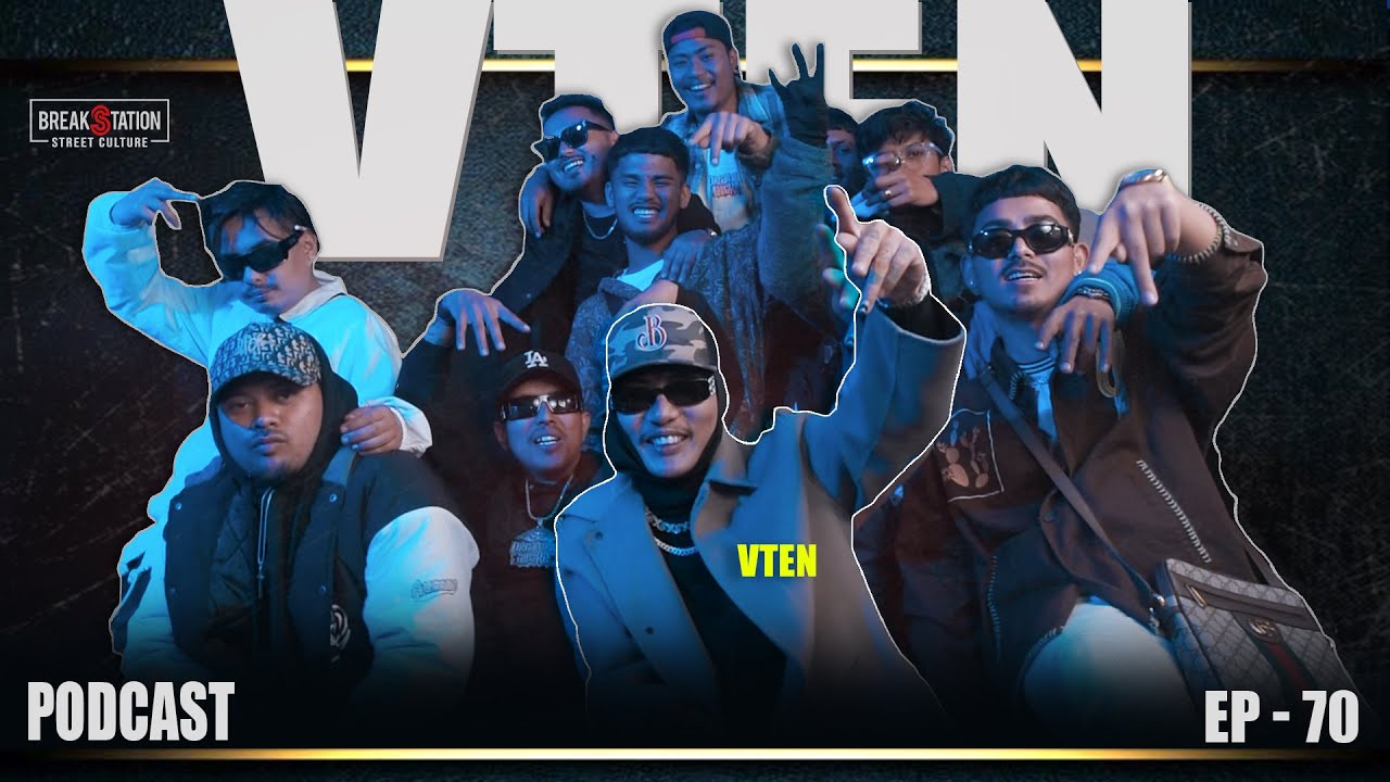 VTEN | BOBBY BEATS | URGEN | FT SWAYAMBHU GANG | PODCAST | BREAKSTATION | NEPALI HIPHOP