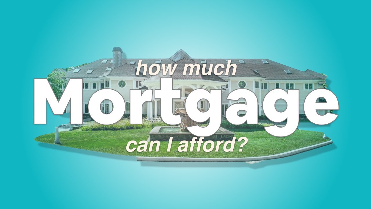 How Much Mortgage Can I Afford? How to Calculate